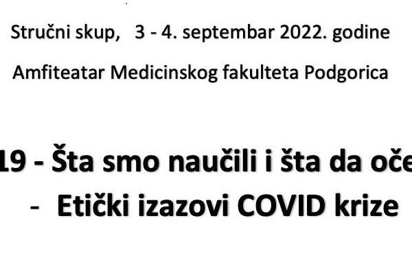 Stručni skup – COVID-19 – Šta smo naučili i šta da očekujemo? Etički izazovi covid krize