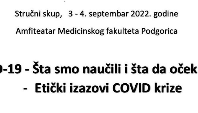 Stručni skup – COVID-19 – Šta smo naučili i šta da očekujemo? Etički izazovi covid krize